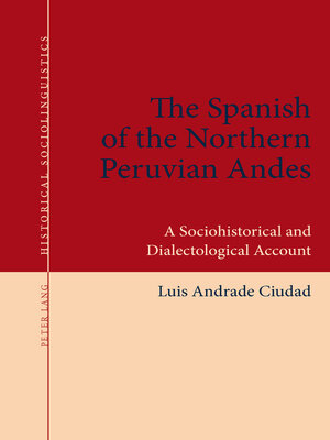 cover image of The Spanish of the Northern Peruvian Andes